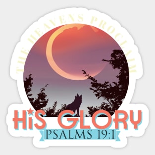 The heavens declare His Glory, Psalm 91 verse 1 Bible verse design Sticker